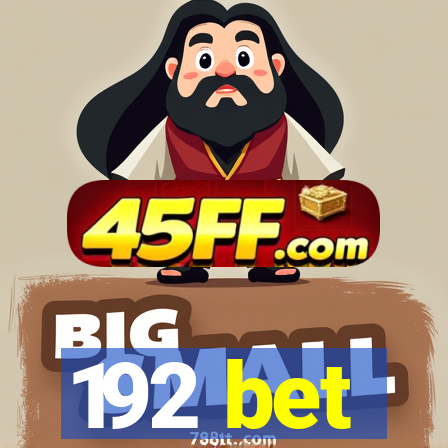 192 bet
